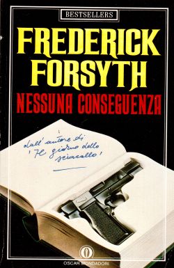 Nessuna conseguenza, Frederick Forsyth